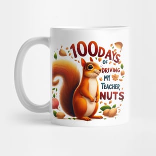 100 Days Of Driving My Teacher Nuts 100th Day Of School Kids Mug